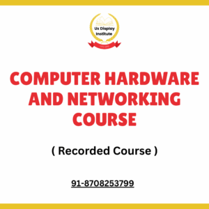 Computer Hardware and Networking Course